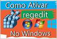 Como ativar acesso ao Editor do Registro regedit no Windows 7